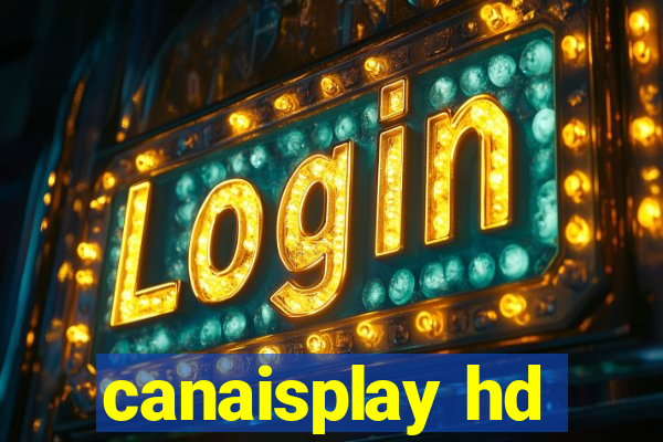 canaisplay hd